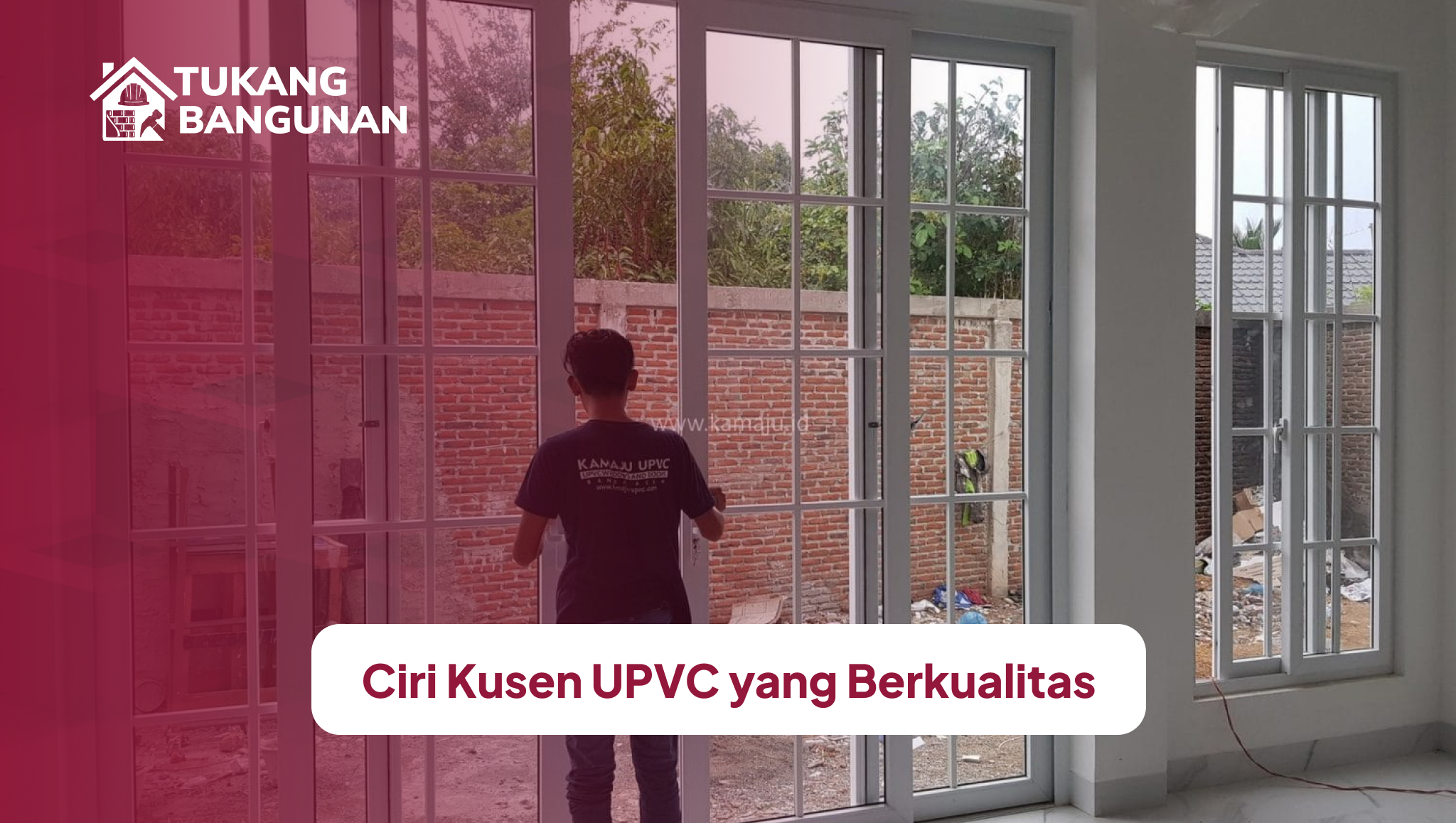 ciri_kusen_upvc_yang_berkualitas