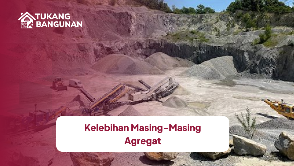 Kelebihan Masing-Masing Agregat