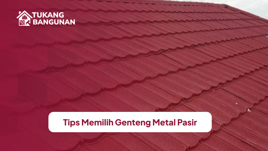 tips_memilih_genteng_metal_pasir_