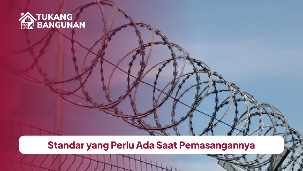 Standar yang Perlu Ada Saat Pemasangannya