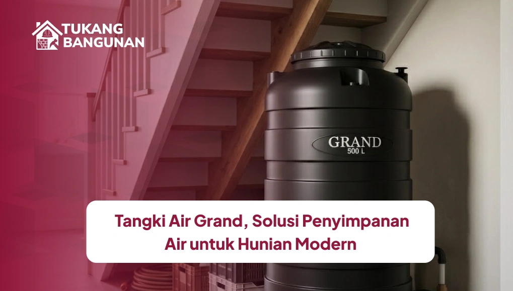 Tangki Air Grand, Solusi Penyimpanan Air untuk Hunian Modern-(Compressify.io)