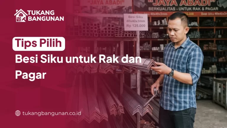 Tips Pilih Besi Siku untuk Rak dan Pagar