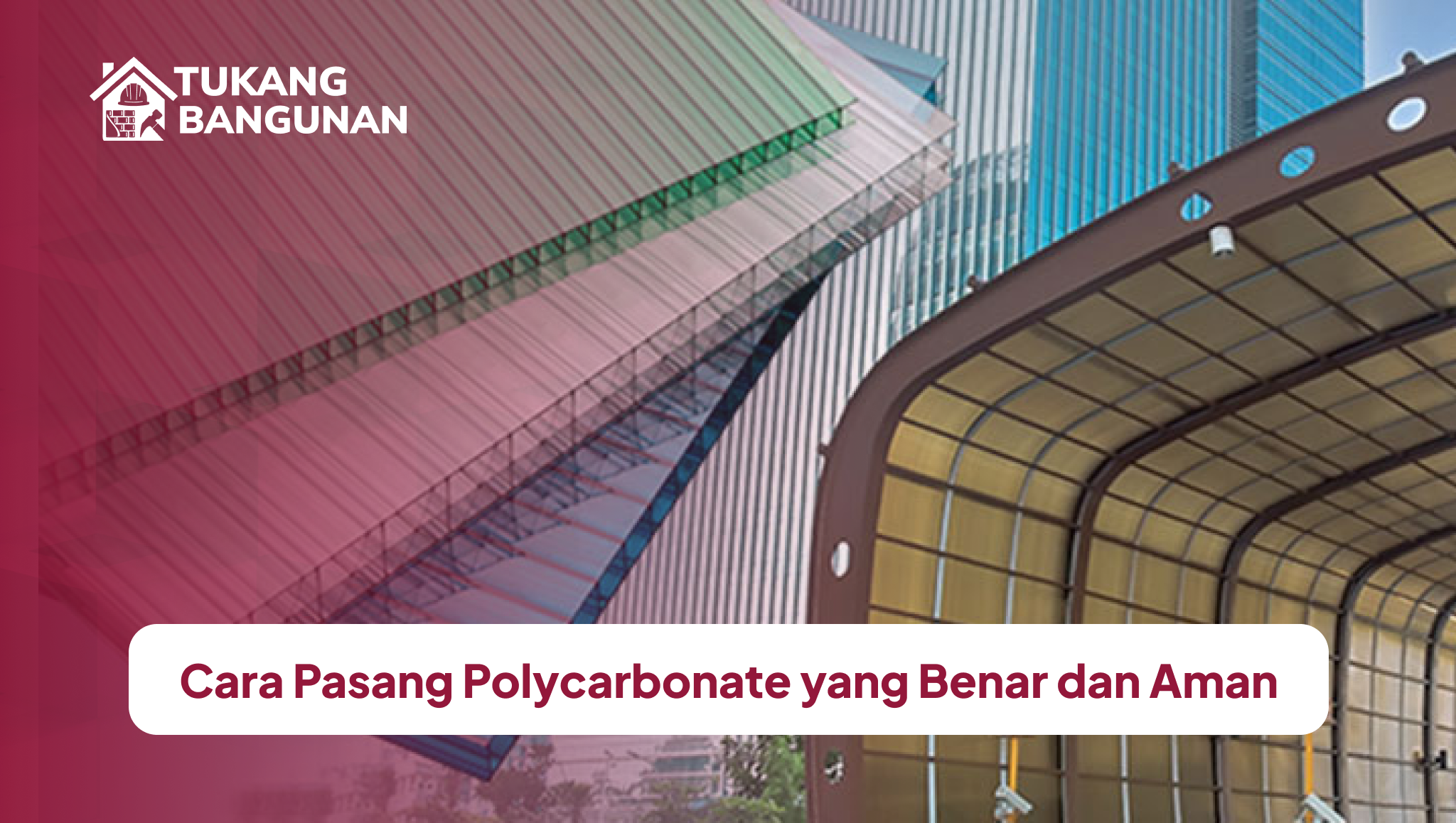 cara_pasang_polycarbonate_yang_benar_dan_aman
