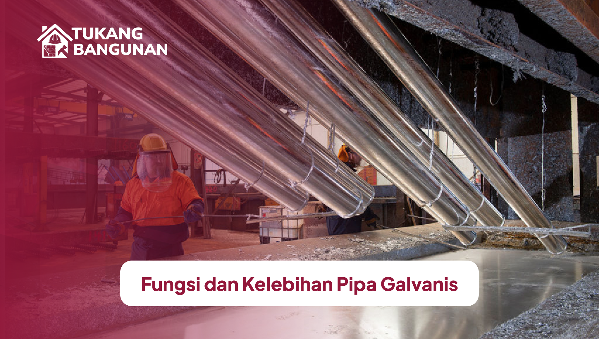 fungsi_dan_kelebihan_pipa_galvanis