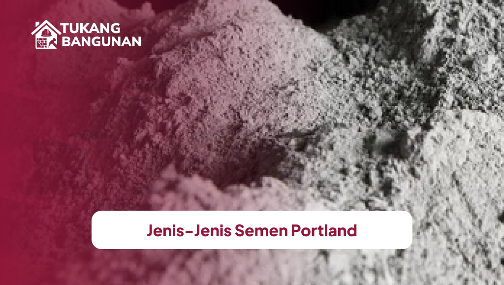 Jenis-Jenis Semen Portland
