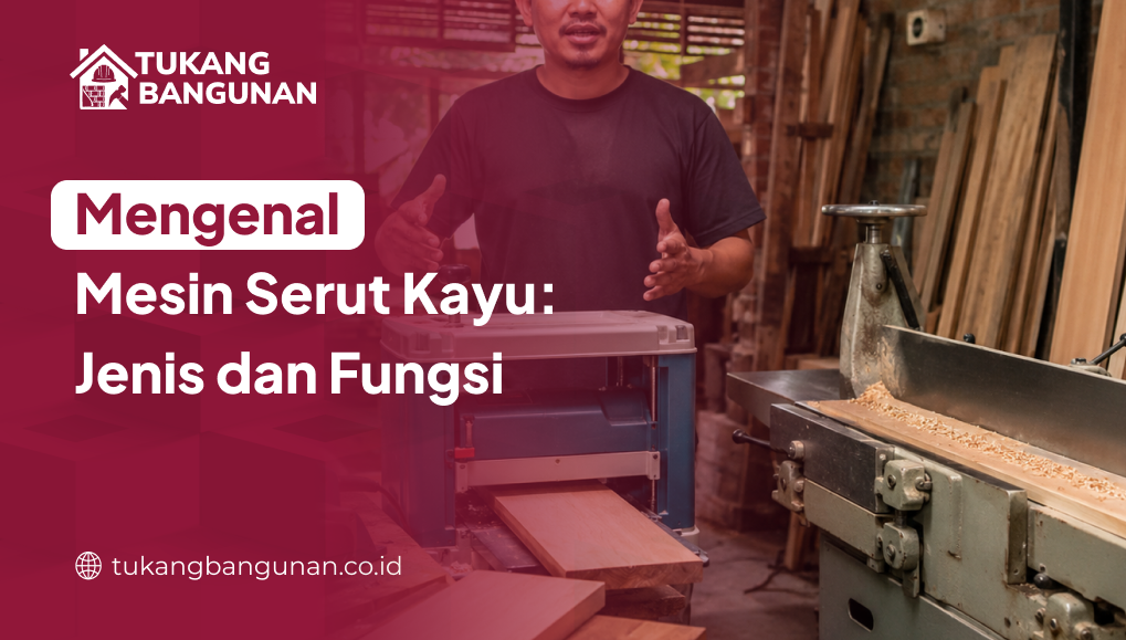 mengenal_mesin_serut_kayu_jenis_dan_fungsi