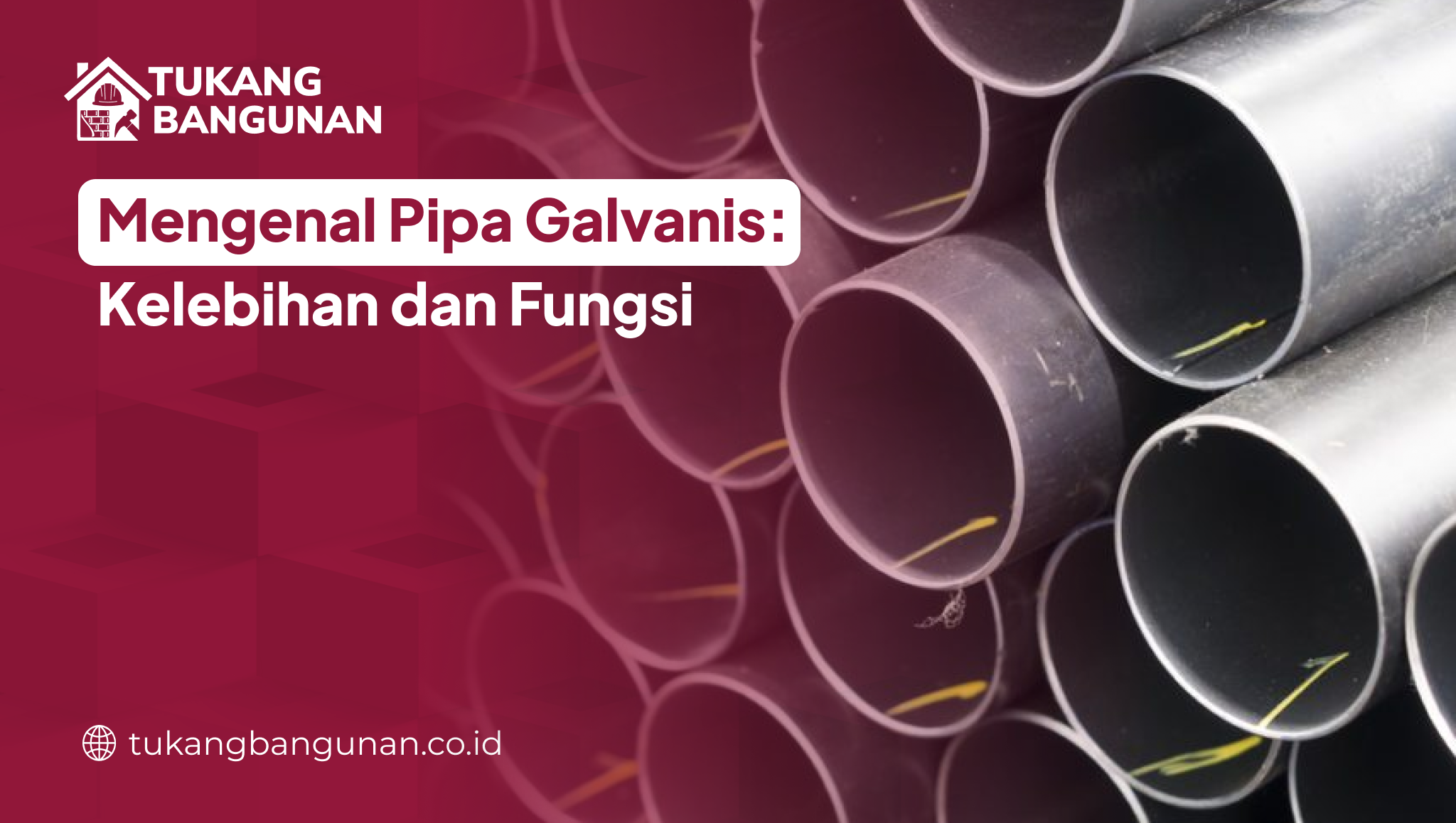 mengenal_pipa_galvanis_kelebihan_dan_fungsi