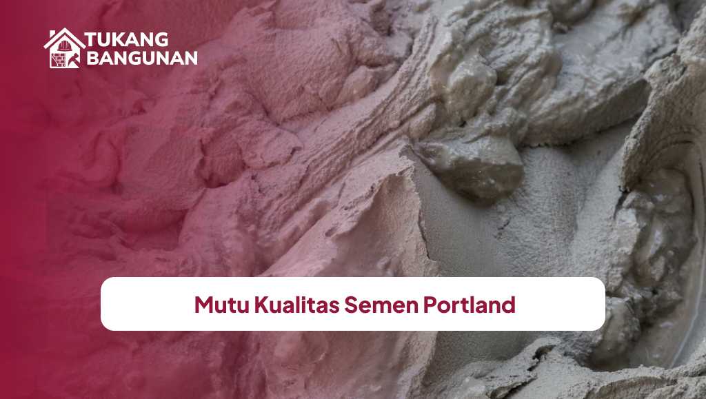 Mutu Kualitas Semen Portland