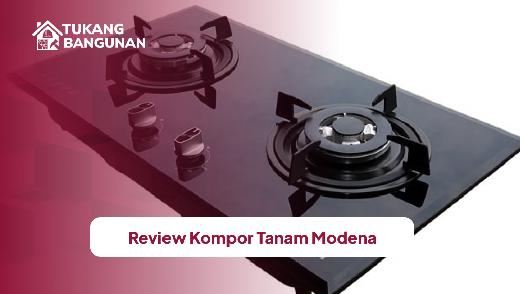 Review Kompor Tanam Modena