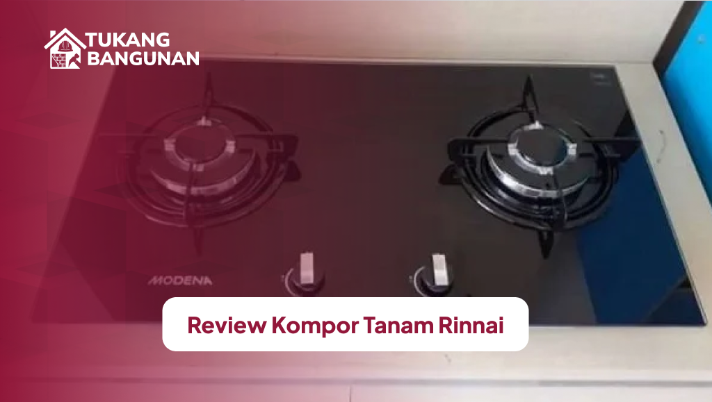 Review Kompor Tanam Rinnai