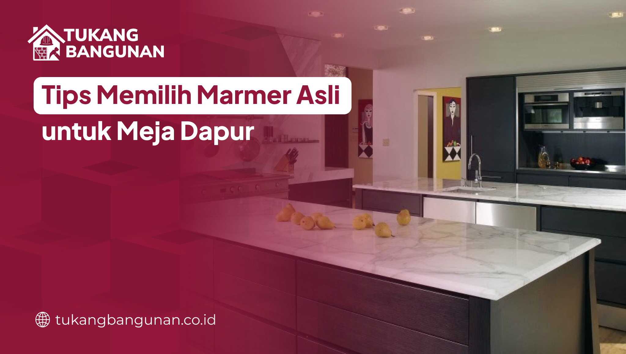 tips_memilih_marmer_asli_untuk_meja_dapur