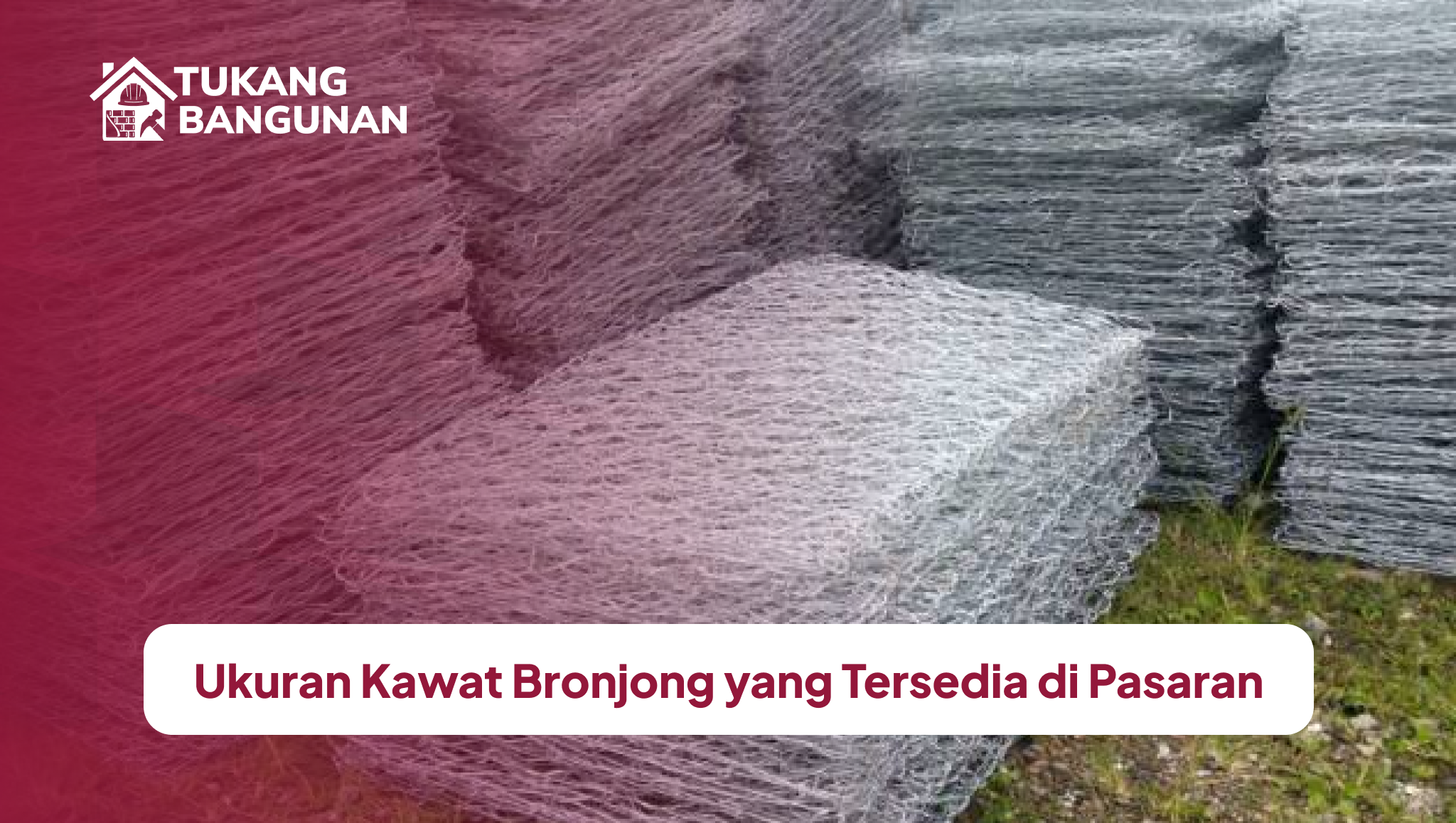 ukuran_kawat_bronjong_yang_tersedia_di_pasaran