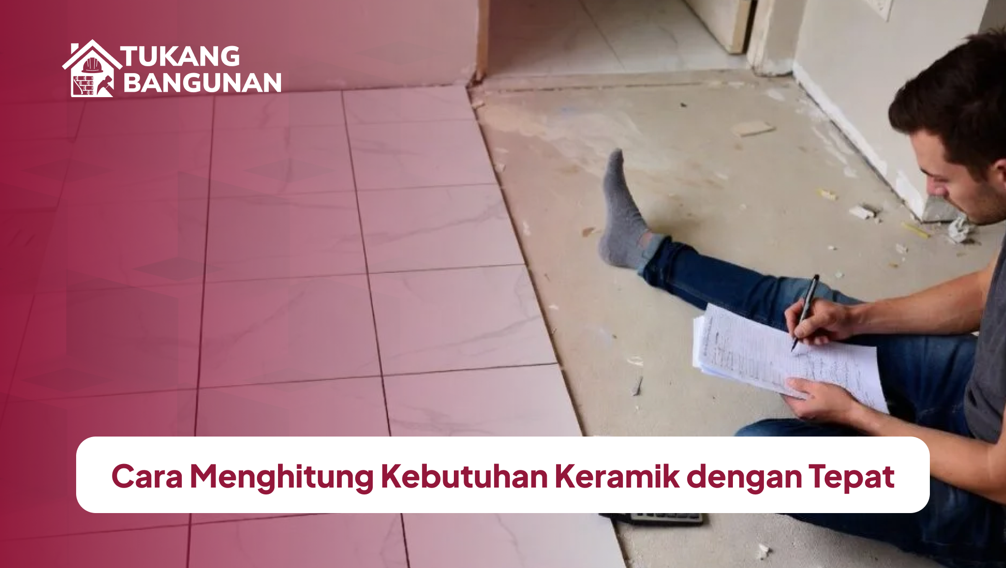 cara_menghitung_kebutuhan_keramik_dengan_tepat