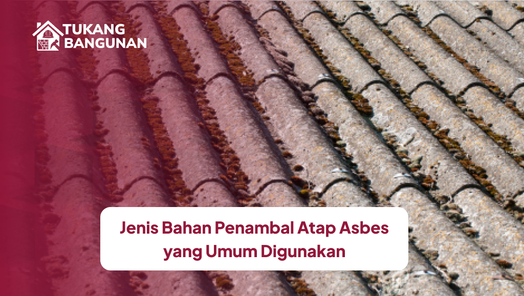 jenis_bahan_penambal_atap_asbes_yang_umum_digunakan_1x