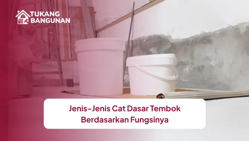 jenis_jenis_cat_dasar_tembok_berdasarkan_fungsinya_1x