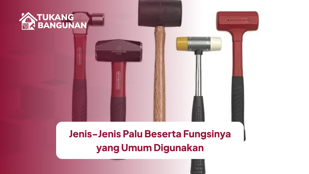 jenis_jenis_palu_beserta_fungsinya_yang_umum_digunakan_1x