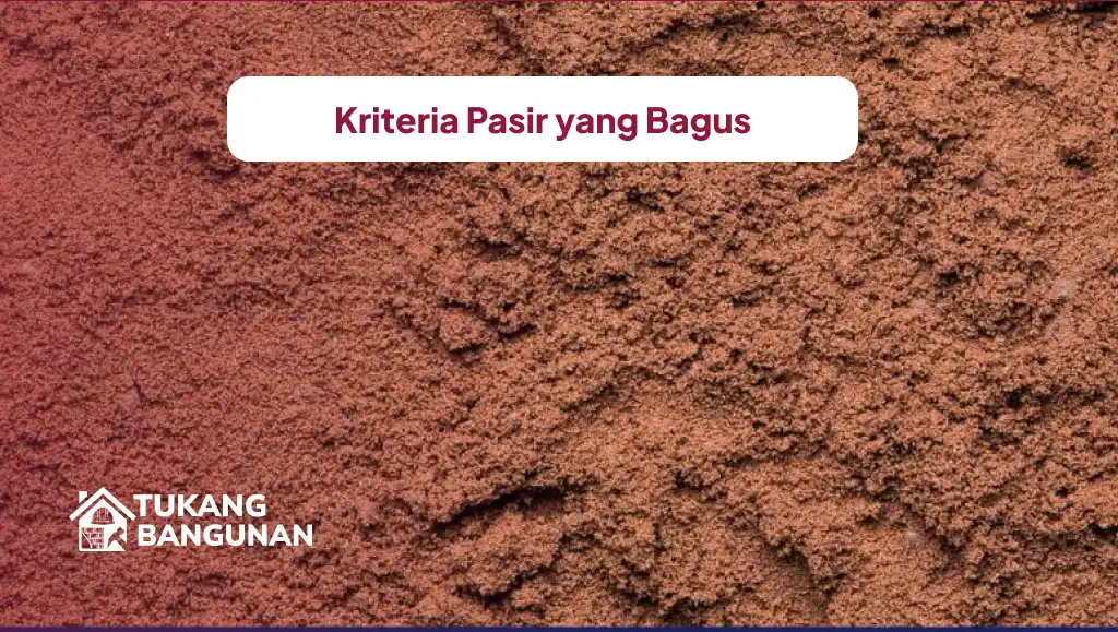 Kriteria Pasir yang Bagus
