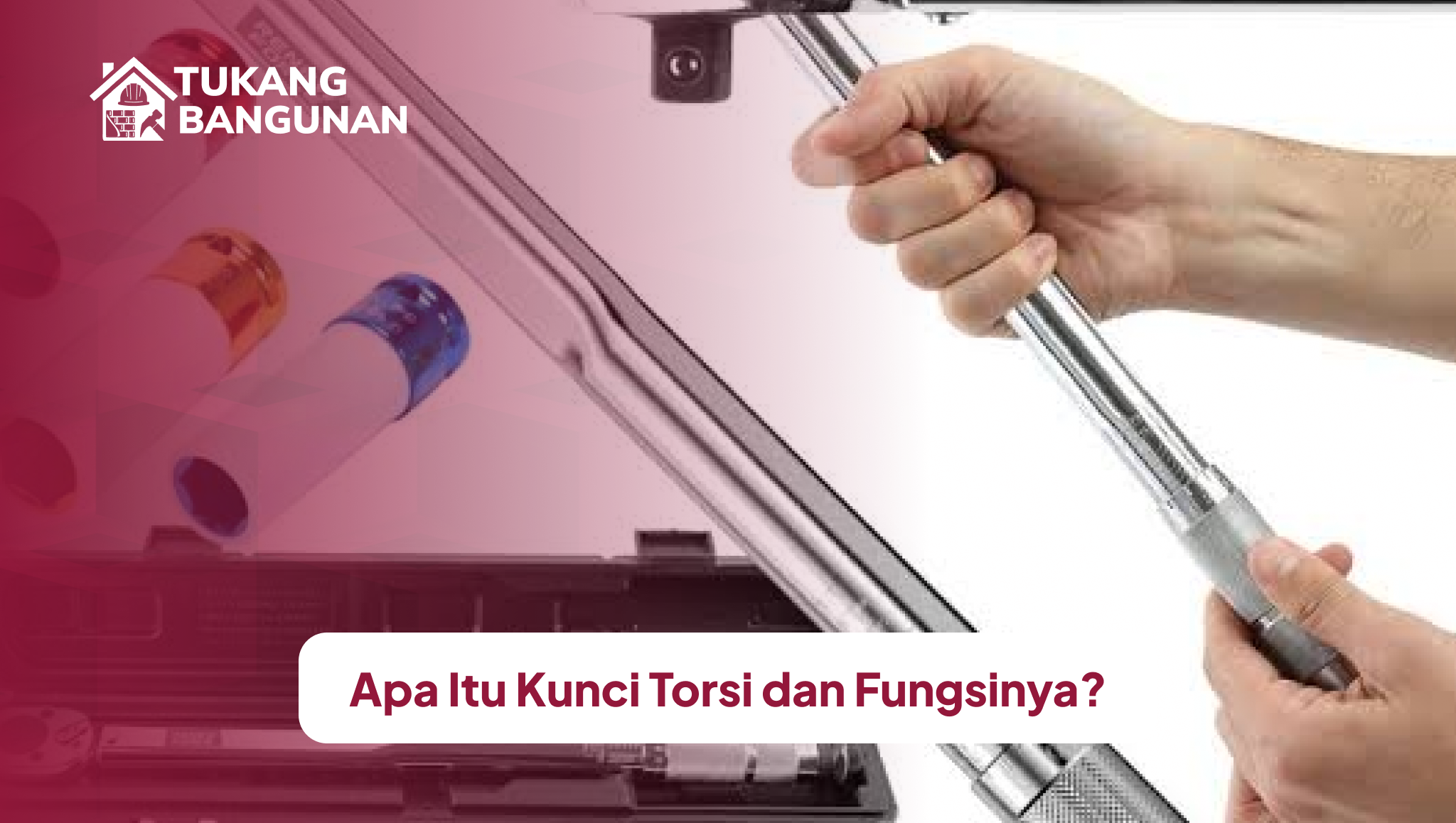 apa_itu_kunci_torsi_dan_fungsinya_