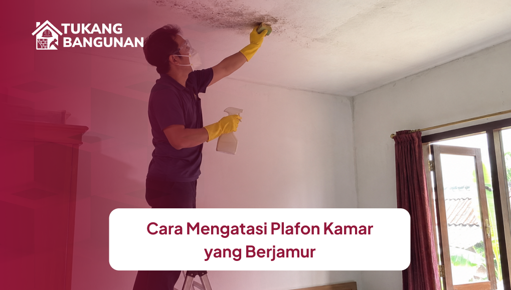 cara_mengatasi_plafon_kamar_yang_berjamur_1x