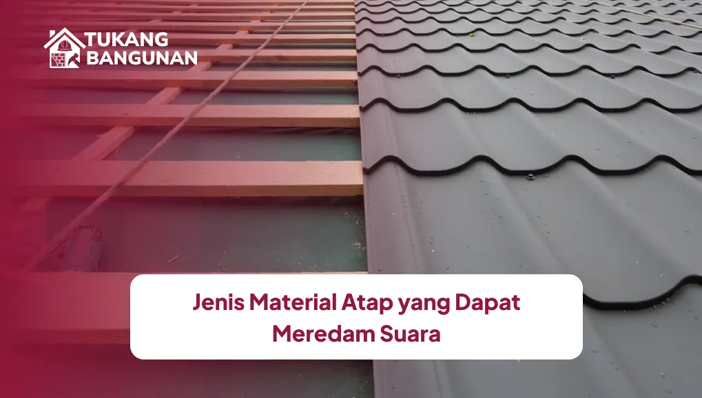 jenis_material_atap_yang_dapat_meredam_suara_1x