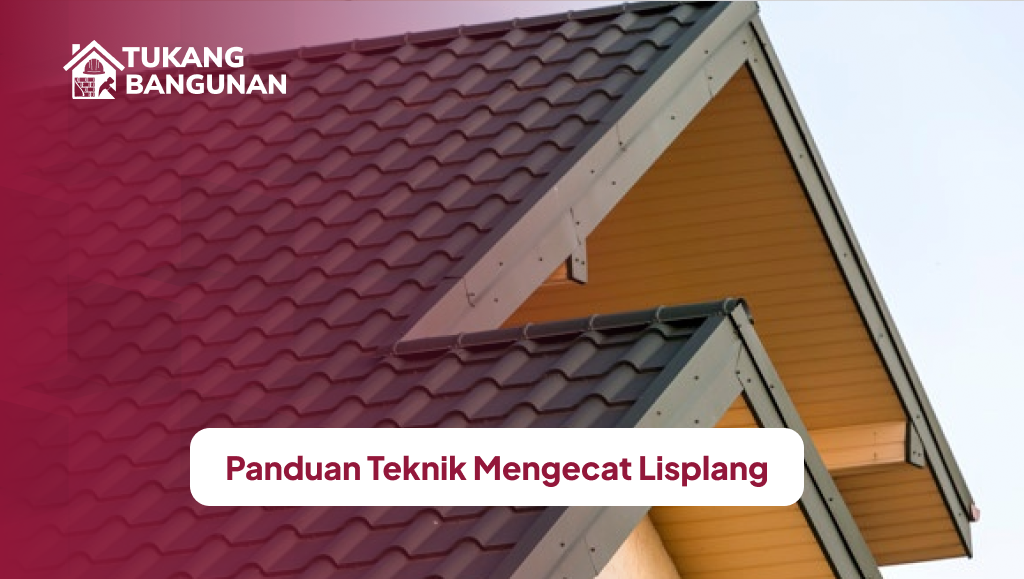 Panduan Teknik Mengecat Lisplang