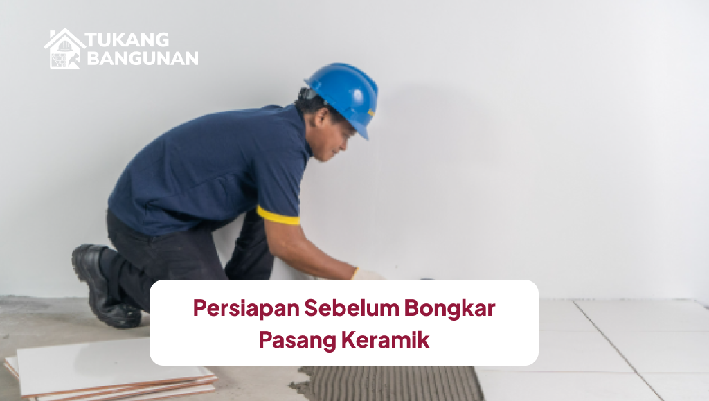 persiapan_sebelum_bongkar_pasang_keramik_1x