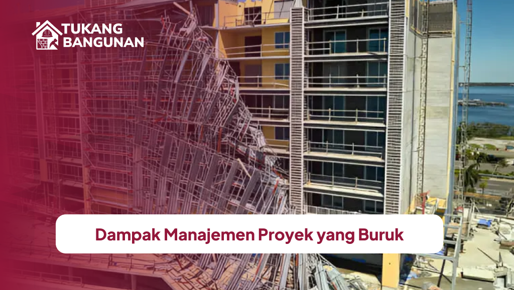 dampak_manajemen_proyek_yang_buruk_1x