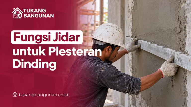Fungsi Jidar untuk Plesteran Dinding